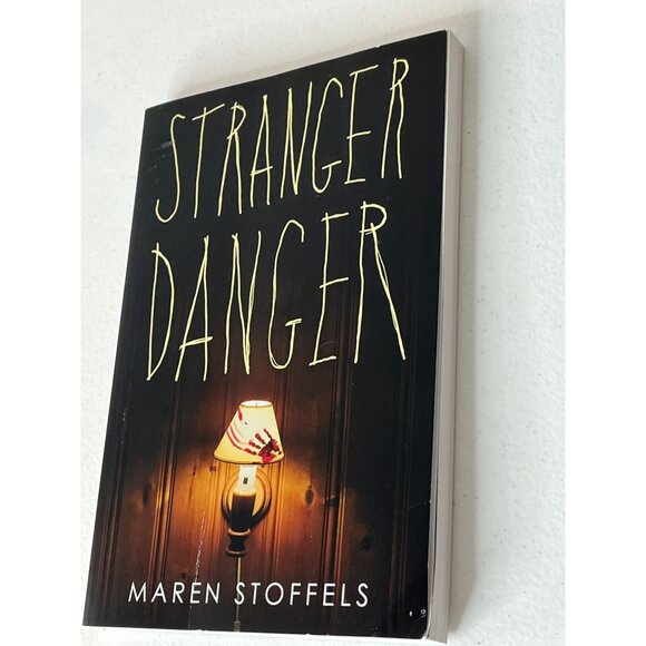 Stranger Danger Maren Stoffels Book Teen Fiction Novel Horror Scary Mystery - Picture 4 of 6